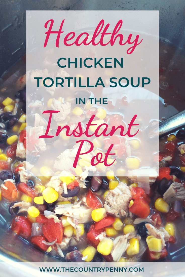 Instant Pot Chicken Tortilla Soup